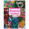 Barevné tvoření - Alena Isabella Grimmichová