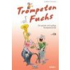 Trompeten Fuchs Band 1 (Stefan Dünser,Helmut Hage)(Brožovaná)
