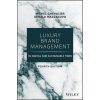 Luxury Brand Management in Digital and Sustainable Times, 4th Edition