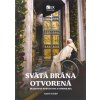 Svätá brána otvorená - Duchovné posolstvo a symbolika