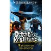 Kráľovstvo skazených (Detektív Kostlivec 7) - Derek Landy