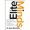 Elite Minds: How Winners Think Differently to Create a Competitive Edge and Maximize Success (Beecham Stan)
