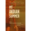 My Indian Summer - Joseph Kakwinokanasum