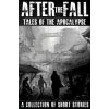 After the Fall: Tales of the Apocalypse: A Collection of Short Stories (Robert Holtom,Thomas Brown,Andrew Saxsma)(Brožovaná)