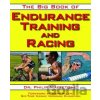 The Big Book of Endurance Training and Racing - Philip Maffetone