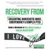Recovery from Gaslighting, Narcissistic Abuse, Codependency & Complex PTSD (5 in 1)