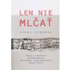 Len nie mlčať - Juraj Svoboda