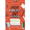 How Words Get Good
