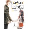The Fragrant Flower Blooms with Dignity 8 (Saka Mikami)(Brožovaná)