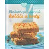 Bleskovo pripravené koláče a torty