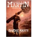 Divoké karty Martin George R.R., Martin George R.R. - ed. CZ Kniha