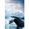 Swimming with the Whale
