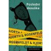 Poslední zkouška - Hans Rosenfeldt, Michael Hjorth