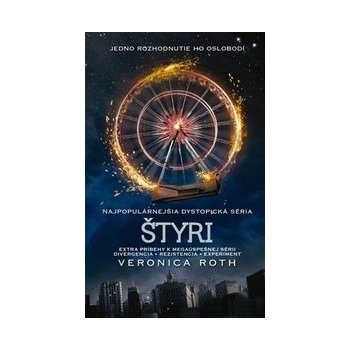 Štyri - Zbierka poviedok k sérii Divergencia - Veronica Roth