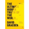 The Ultimate Hidden Truth of the World . . .