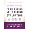 Kirkpatrick's Four Levels of Training Evaluation (James D. Kirkpatrick,Wendy Kayser Kirkpatrick)(Brožovaná)