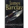 Shadowheart - James Barclay