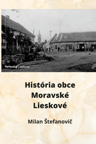 História obce Moravské Lieskové