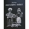 Normální debil (Robert Bellan)