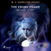 B. J. Harrison Reads The Ebony Frame (EN) - Edith Nesbit - online doručenie