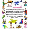 English-Spanish (Castilian) Bilingual Children's Picture Dictionary Book of Colors Libro-diccionario bilingüe de colores con imágenes para ni?os (Richard Carlson Jr,Kevin Carlson)(Brožovaná)