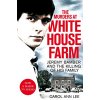 Murders at White House Farm (Lee Carol Ann)