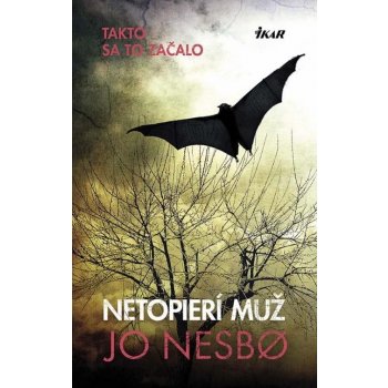 Netopier - Jo Nesbo od 11,81 € - Heureka.sk