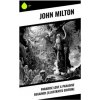 Paradise Lost & Paradise Regained (Illustrated Edition) (John Milton)(Brožovaná)