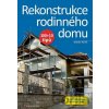 Rekonstrukce rodinného domu - Martin Perlík