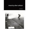Anarchy after Leftism