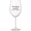 SOM KRÁSNA A SEXY! (A TIEŽ VYDATÁ...) - priehľadný pohár na víno 350 ml