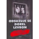 Odsuzuje se Dorel Levron -