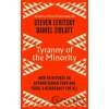 Tyranny of the Minority - Steven Levitsky, Daniel Ziblatt