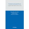 Costruire nuovi patti di cura. La gestione delle malattie croniche a scuola (Anna Rosa Favretto,Stefania Fucci,Francesca Zaltron)(Brožovaná)