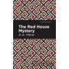 The Red House Mystery - A. A. Milne