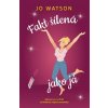 Fakt šílená jako já RED - Jo Watson