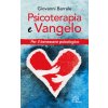 Psicoterapia e Vangelo. Per il benessere psicologico (Giovanni Barrale)(Brožovaná)