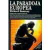 La paradoja europea : diálogos sobre el espíritu europeo (Richard Kearney,José Manuel García de la Mora)(Brožovaná)