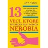 13 vecí, ktoré psychicky silní rodičia nerobia - Amy Morin