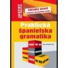 Praktická španielska gramatika - Kolektív Autorov