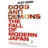 Dogs and Demons (Alex Kerr)(Brožovaná)