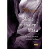Škola odhalení hlasu - Cesta ke katarzi - Werbeck-Svärdströmová