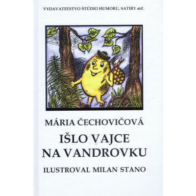 Išlo vajce na vandrovku - Mária Čechovičová, Milan Stano