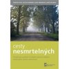 Cesty nesmrtelných - Vlach Martin, Vojtěch Kemenny, Ilona Šimánková, Luboš Veverka