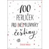 100 perliček pro (ne)milovníky češtiny