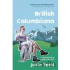 British Columbiana - Josie Teed