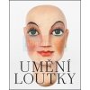 Umění loutky | Jirásek Pavel, Jirásková Marie