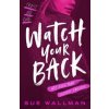 Watch Your Back - Sue Wallman, Scholastic