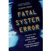Fatal System Error (Joseph Menn)()