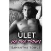 Úlet na dva týdny - Samantha Towle